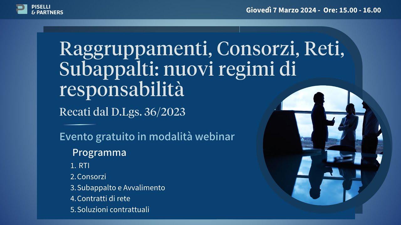 RAGGRUPPAMENTI, CONSORZI, RETI, SUBAPPALTO E NUOVI REGIMI DI RESPONSABILITÀ