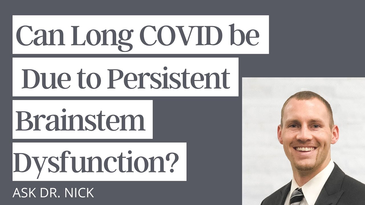 Can Long COVID be Due to Persistent Brainstem Dysfunction?