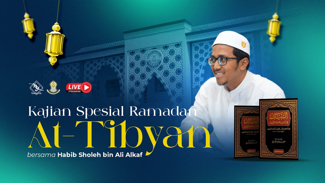 🔴 LIVE | Kajian Kitab At-Tibyan - Habib Sholeh bin Ali Alkaaf