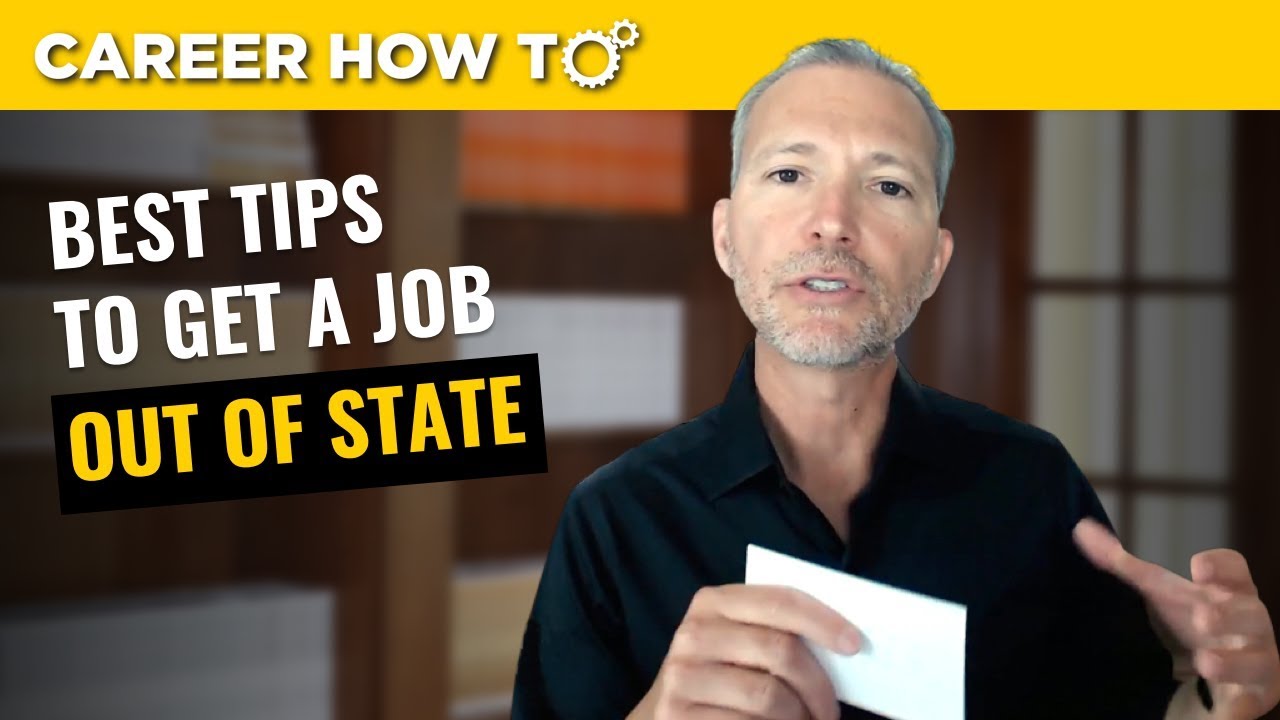 The Best Tips for Getting an Out of State Job