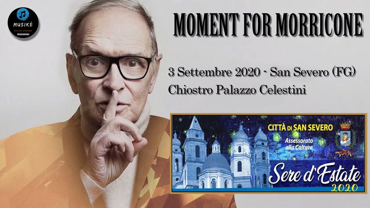 Musik&egrave; Piccolo Ensemble - MOMENT FOR MORRICONE