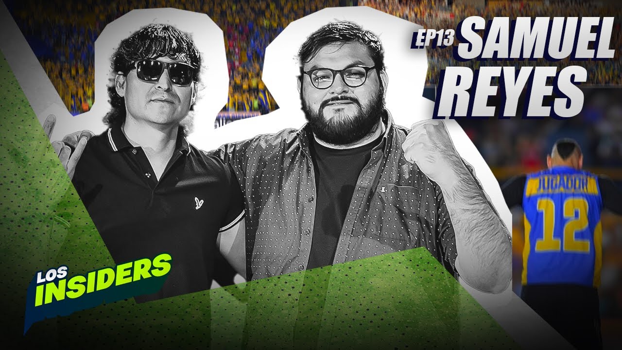 ¿Son LAS BARRAS un PROBLEMA en el Fútbol Mexicano? | Con Samuel Reyes | Los Insiders | EP. 13