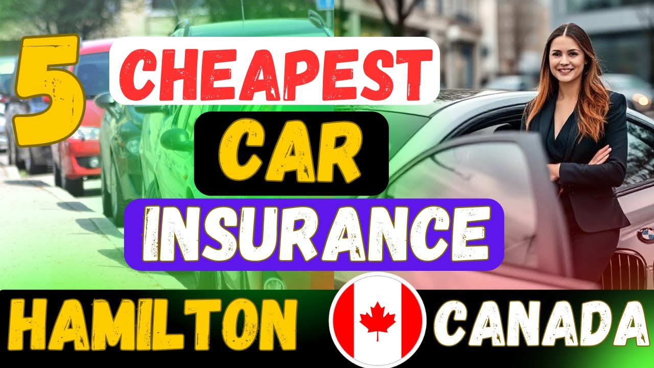 Cheapest Car Insurance Hamilton Ontario 2025: How to Save Big on Auto Insurance in Canada!