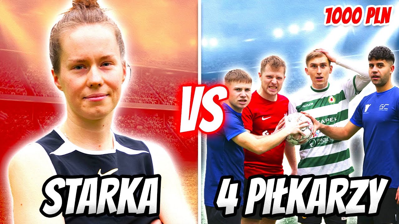 1 DZIEWCZYNA vs 4 PIŁKARZY