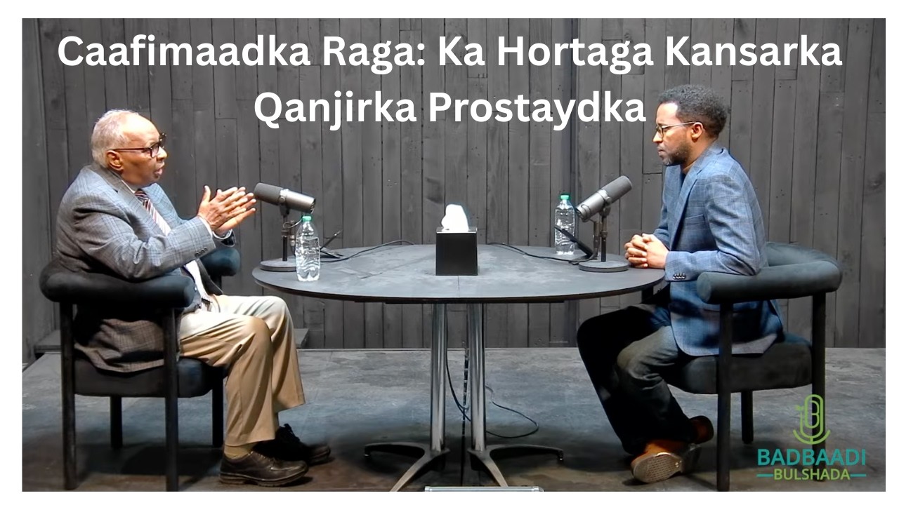 Caafimaadka Raga: Ka Hortaga Kansarka Qanjirka Prostaydka