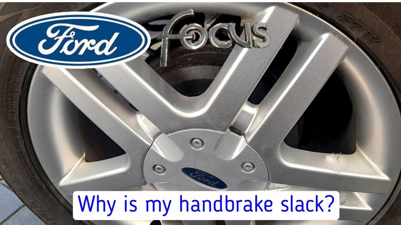 Focus MK1 - Why is my handbrake going sloppy?