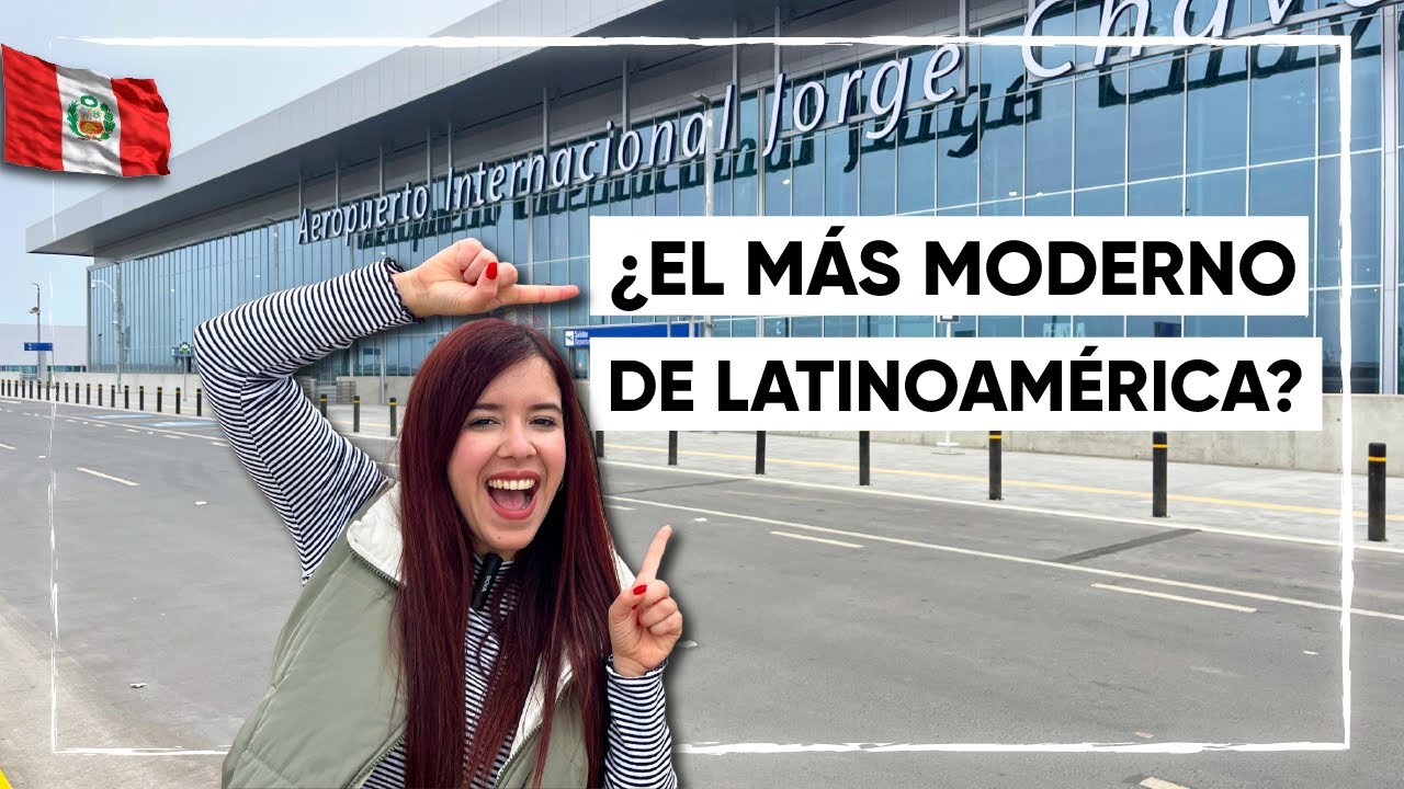 ¿PERÚ IMPRESIONA AL MUNDO CON SU NUEVO AEROPUERTO JORGE CHÁVEZ?🤯 - TODO LO QUE TIENES QUE SABER😱
