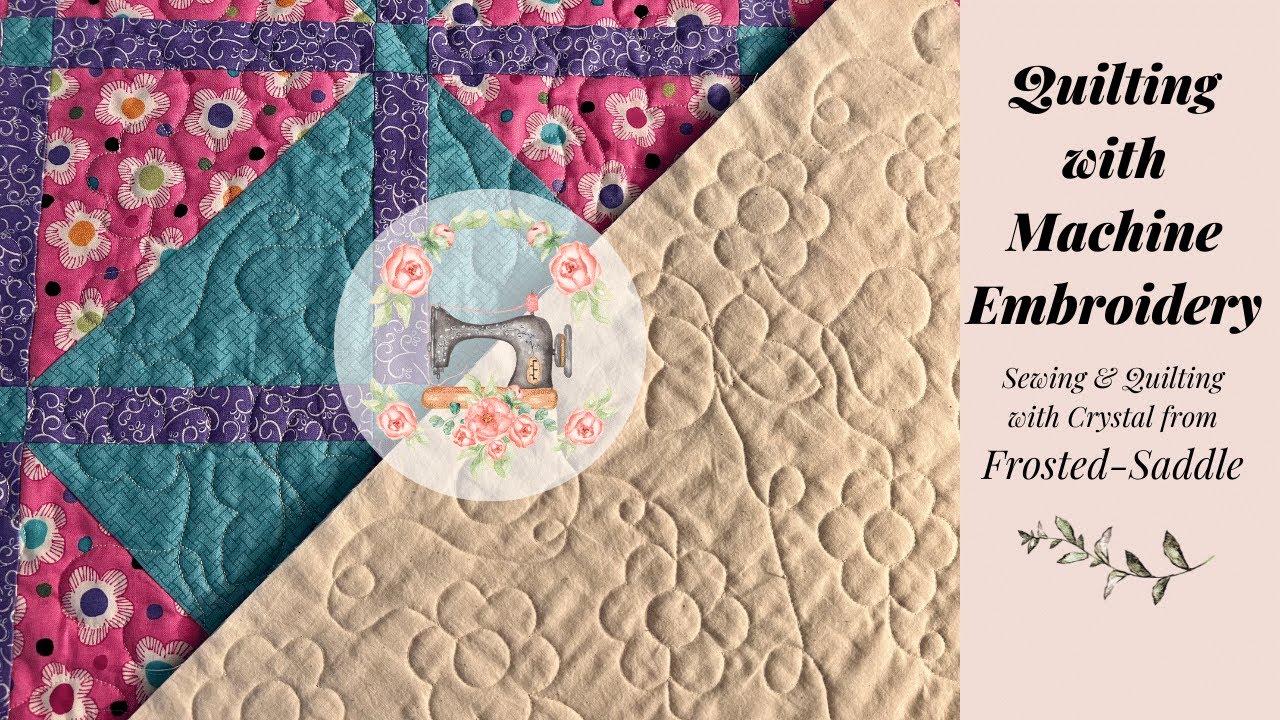 Quilting on your Embroidery Machine