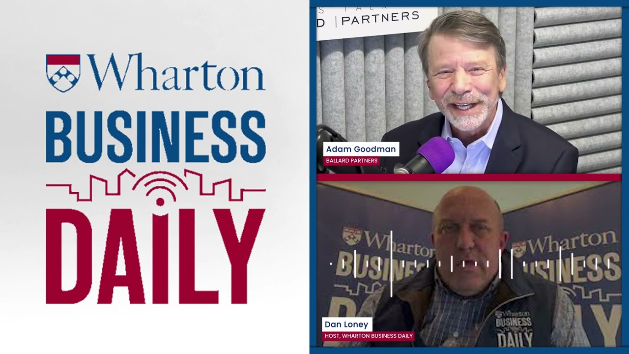 Adam Goodman on Wharton Business Daily