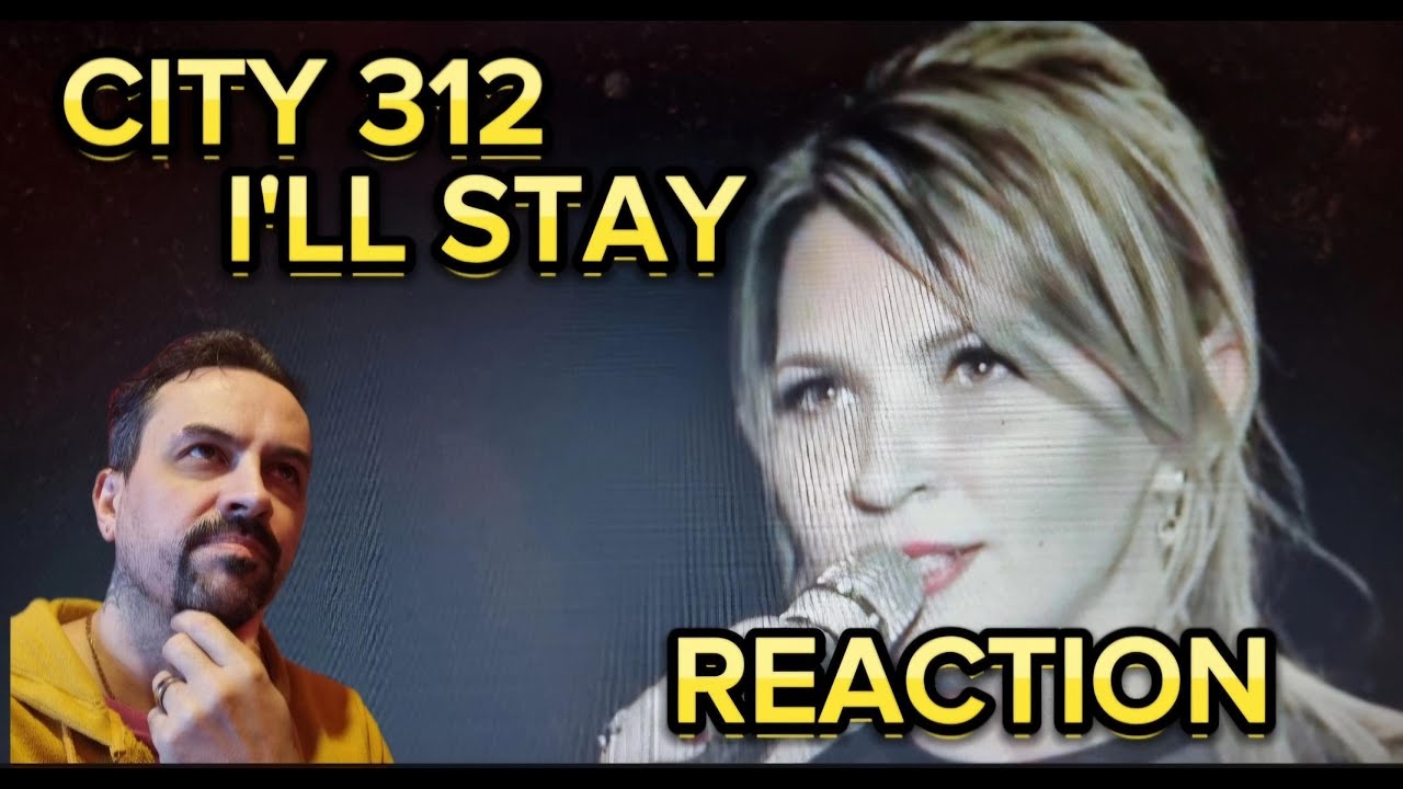 CITY 312 - I'll Stay (concert REACTION