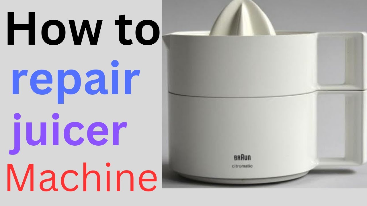 How to repair citromatic juicer machine