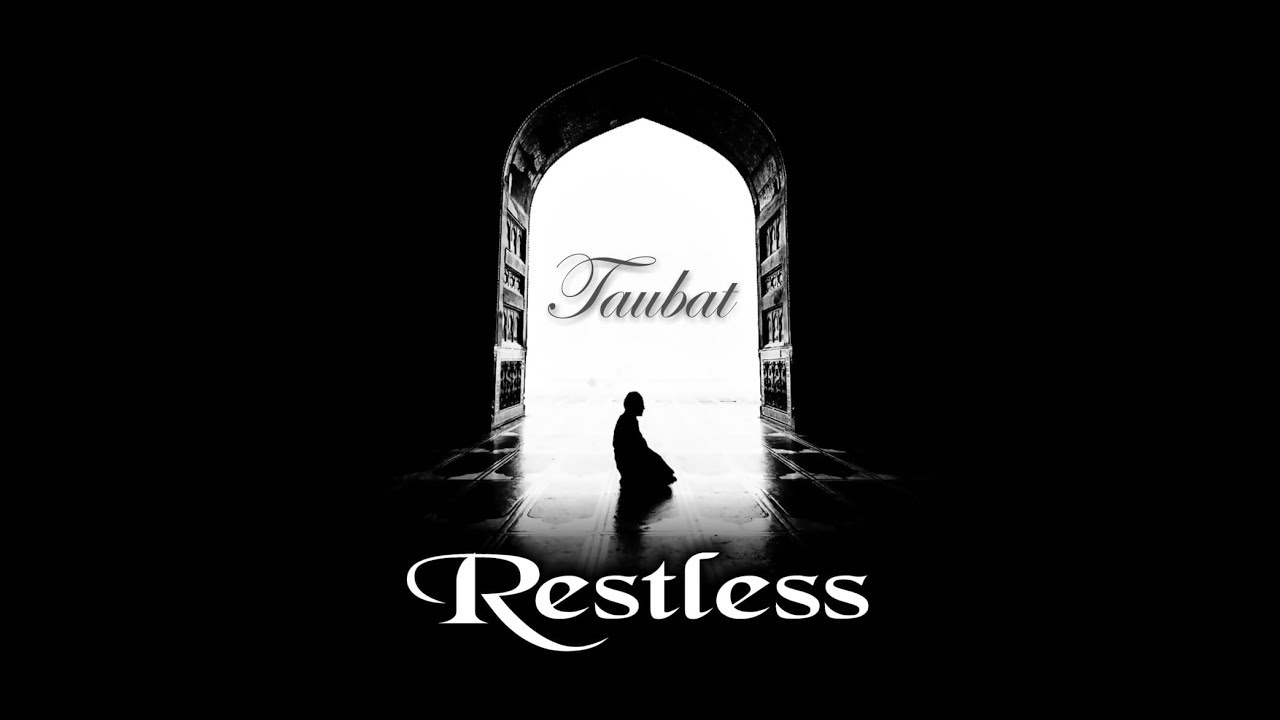 Taubat - Restless