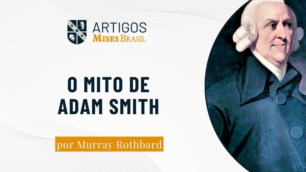 O Mito de Adam Smith