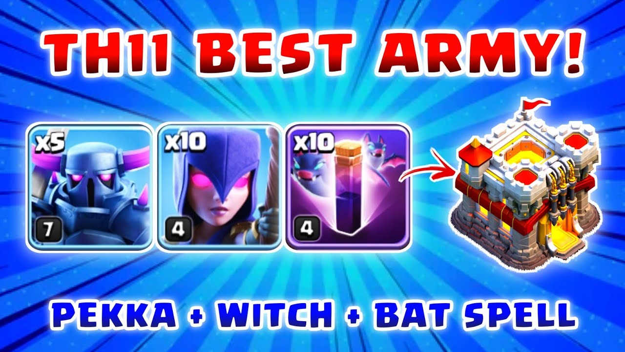 TH11 BEST ARMY! 5 PEKKA + 10 WITCH + 10 BAT SPELL ATTACK STRATEGY!
