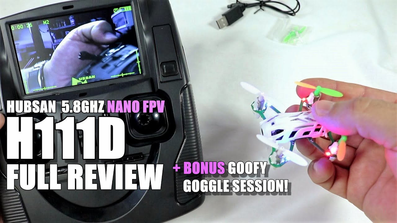 HUBSAN H111D Full Review - Nano 5.8ghz FPV - [UnBox, Inspection, Setup & FLIGHT TEST]