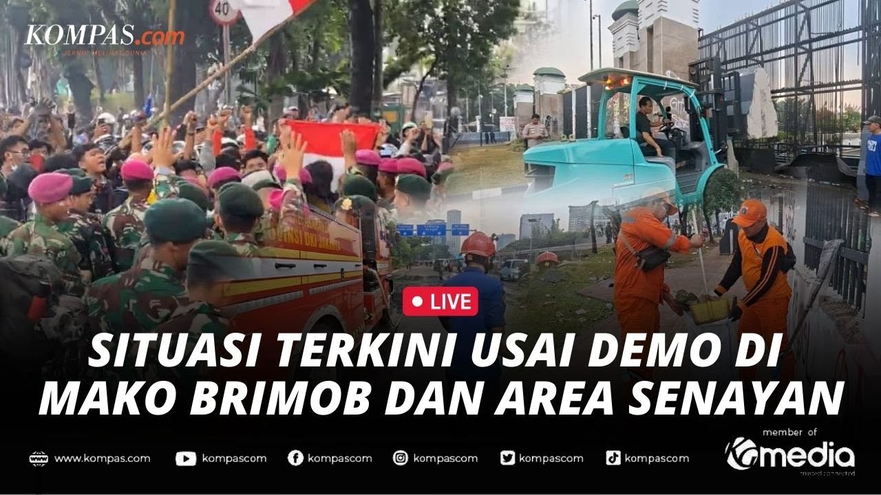🔴LIVE - Situasi Terkini Pasca-demo di Mako Brimob Kwitang dan Area Senayan