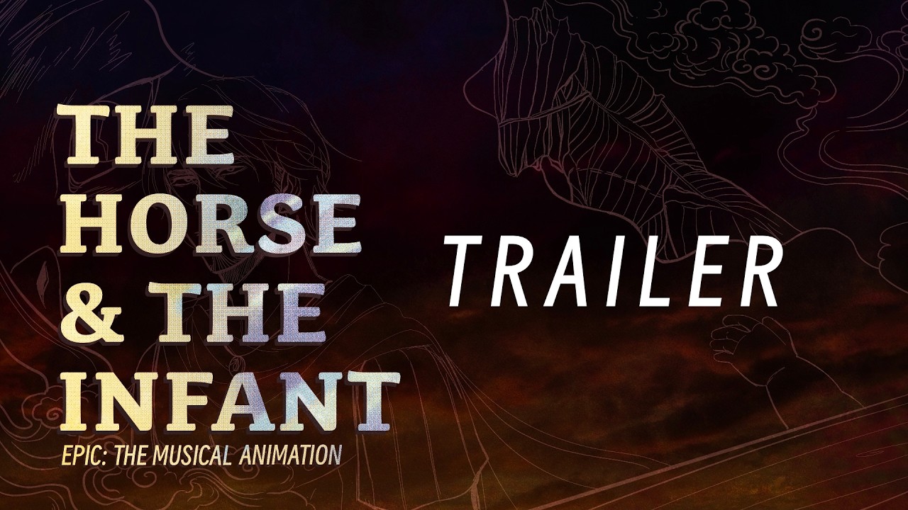 The Horse & The Infant | EPIC: The Musical | Trailer