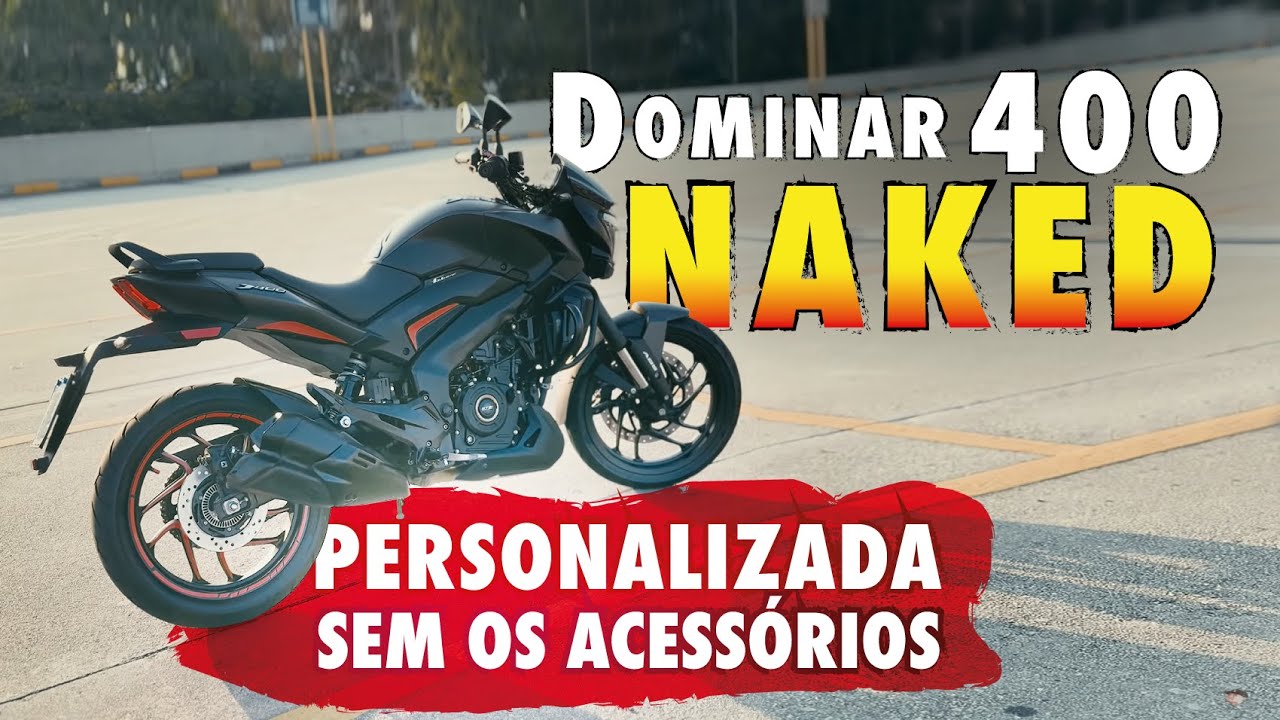 DOMINAR 400 NAKED PERSONALIZADA - SEM OS ACESSÓRIOS