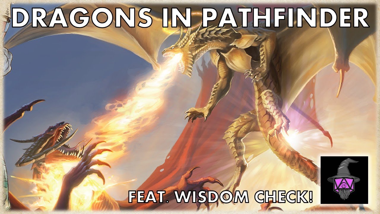 Dragons in Pathfinder | An Exhaustive Discussion