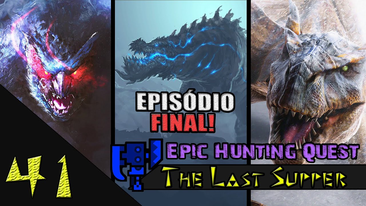 Monster Hunter Portable 3rd | EP 41 | FINAL | THE LAST SUPPER! A EPIC QUEST QUE FAZ CAÇADOR CHORAR!