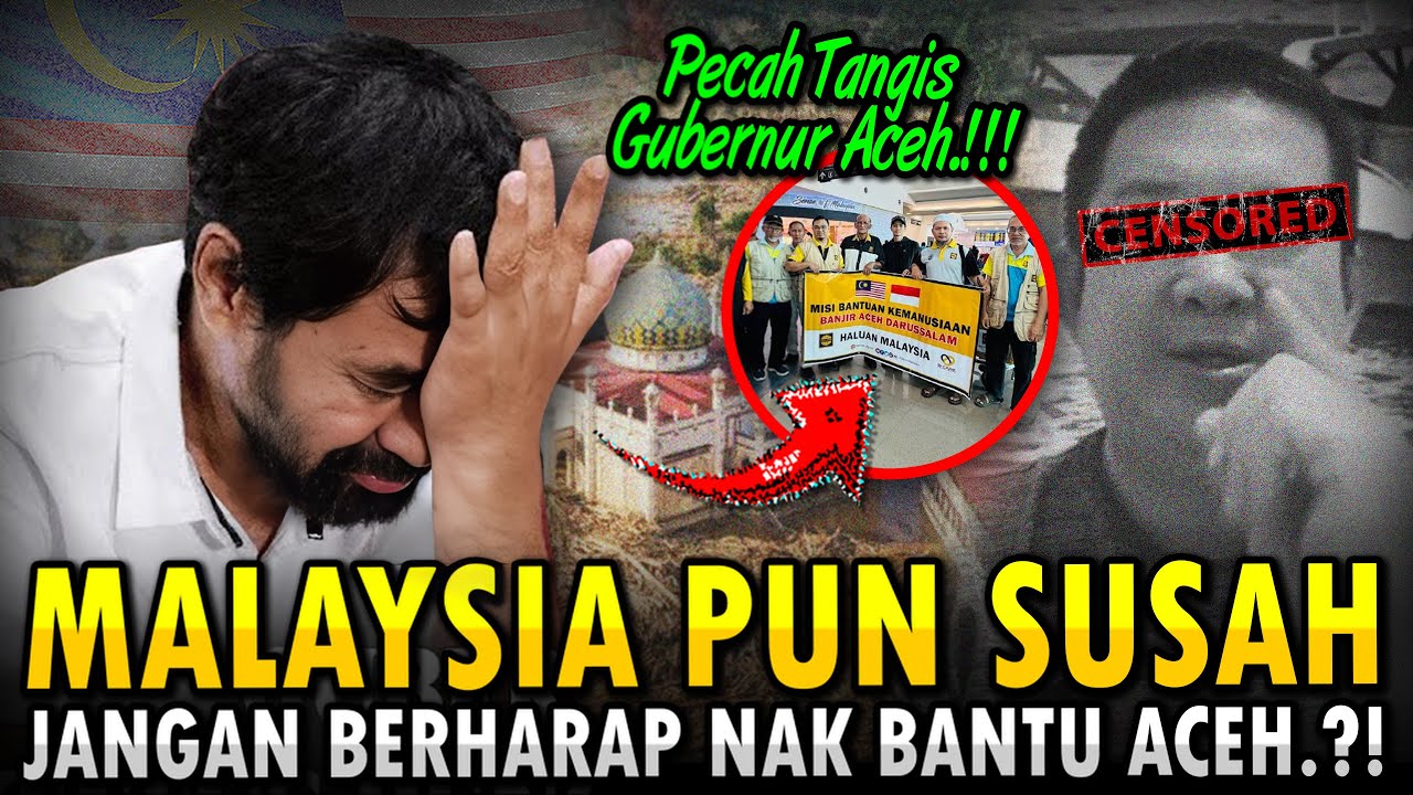 SEBAK🥲 Kalau Bukan MALAYSIA Siapa Yang Nak Bantu⁉️ Gubernur ACEH Tak Kuasa Tahan Tangis Sebab Ni