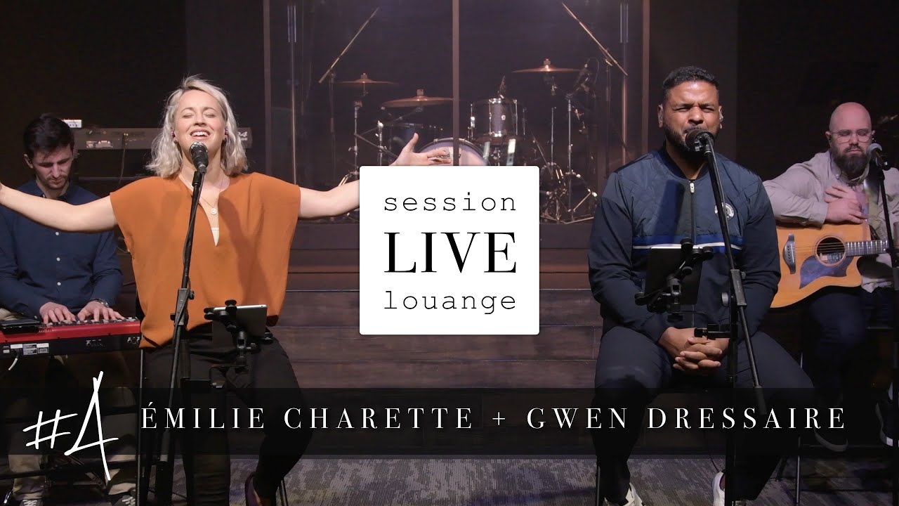 Session LIVE louange #4 | Emilie Charette & Gwen Dressaire