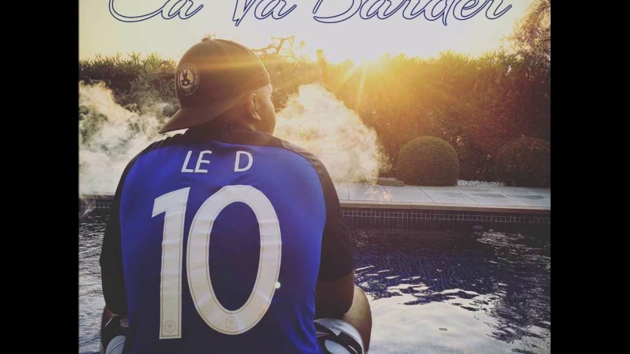 LE D - CA VA BARDER
