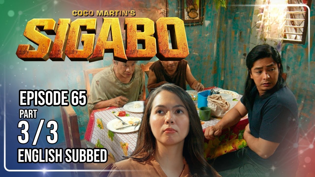 Coco Martin's Sigabo | Episode 65 (3/3) | September 18, 2026