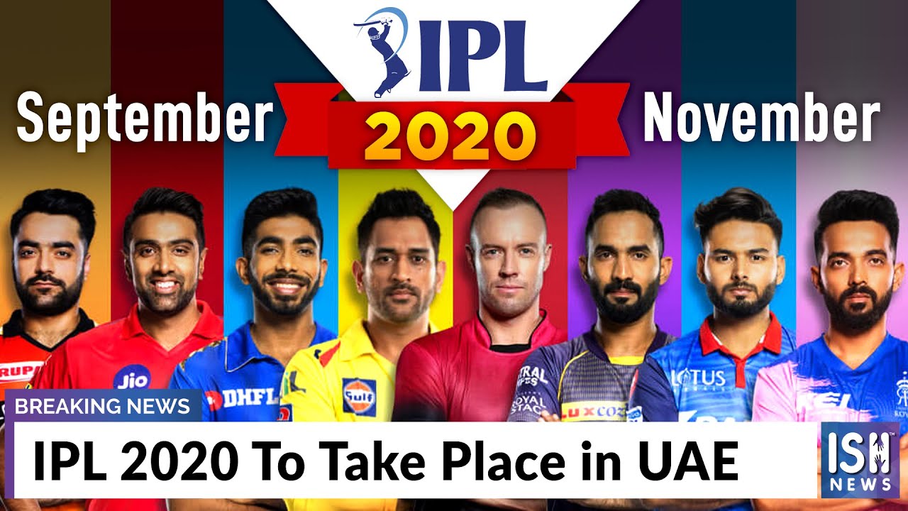 IPL 2020 To Take Place in UAE