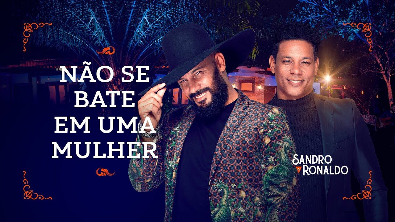 Sandro e Ronaldo - NÃO SE BATE EM UMA MULHER ( DVD - UM MILHÃO DE BEIJOS)