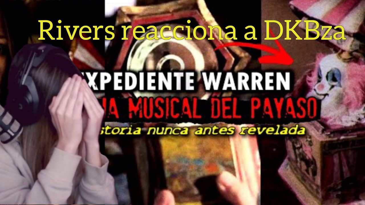 Rivers reacciona a DKBza/expediente Warren de la caja musical del payaso