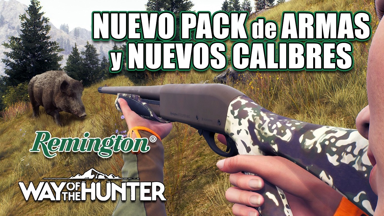 NUEVAS ARMAS y CALIBRES 📰 Review REMINGTON FIREARMS PACK - WAY OF THE HUNTER | ESPAÑOL