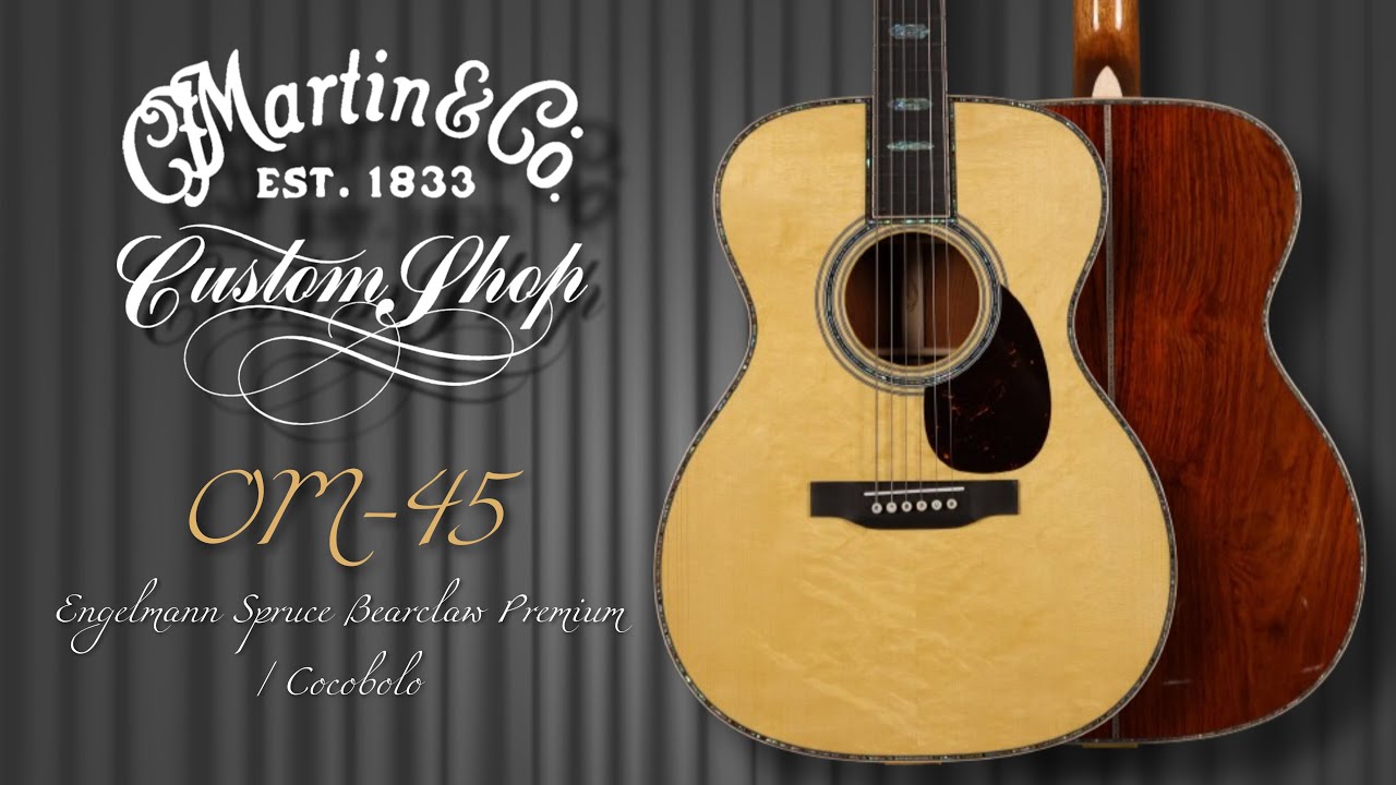 24,000,000원 마틴 커스텀샵 | Martin guitar OM-45 Custom Shop  | Engelmann Spruce (Bearclaw Premium)Cocobolo