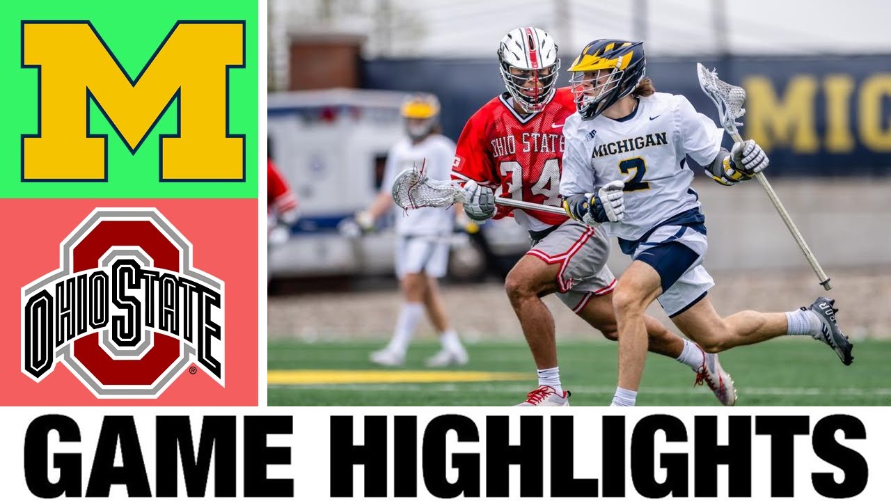 #4 Michigan vs #5 Ohio State Lacrosse Highlights | 2024 BIG TEN Lacrosse Championship - Quarterfinal