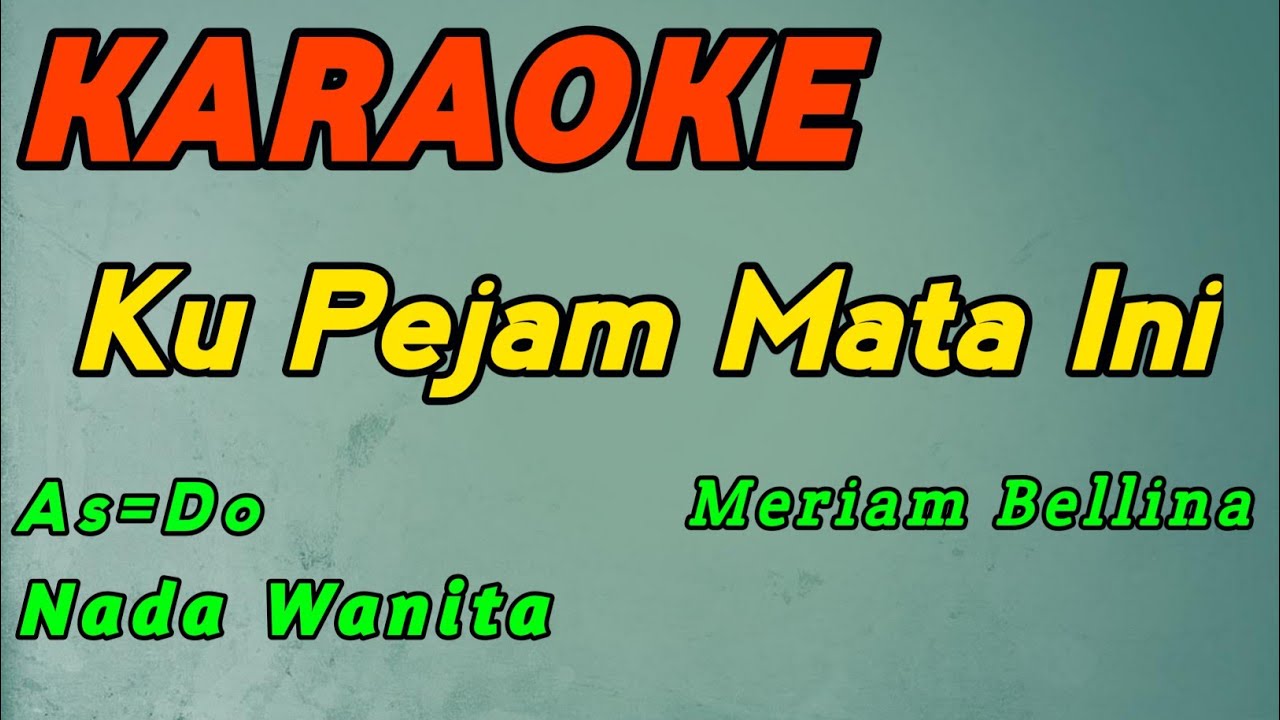 Untuk Sebuah Nama-Karaoke-Meriam Bellina-Nada Standart Wanita ( As=Do )