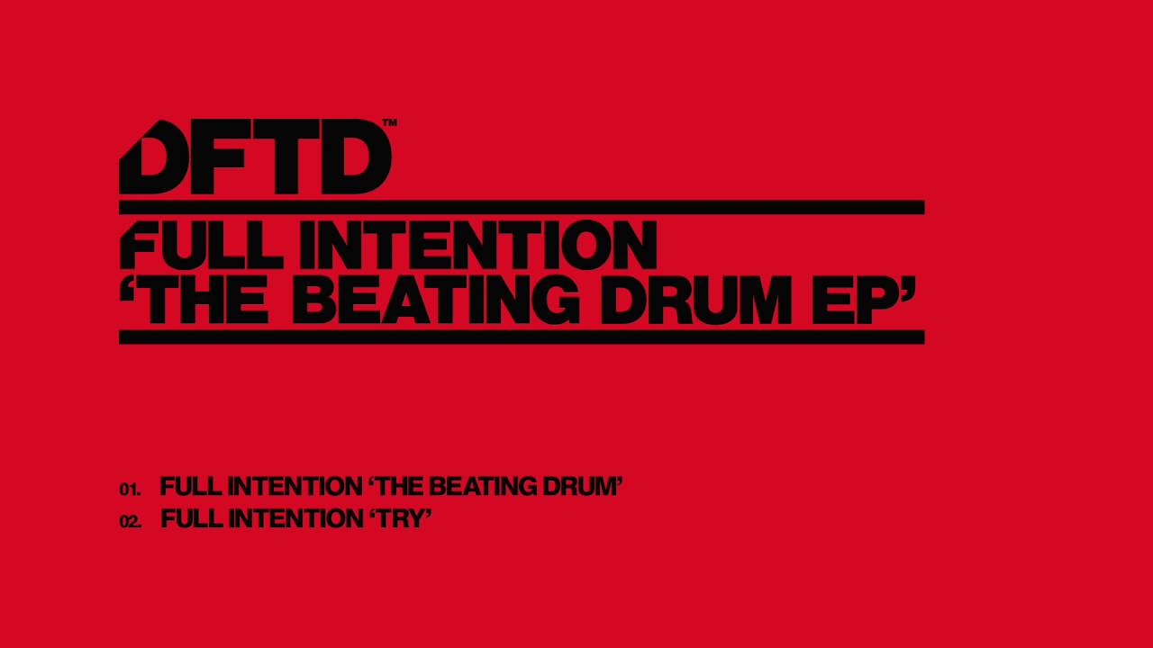 Full Intention 'Beating Drum'