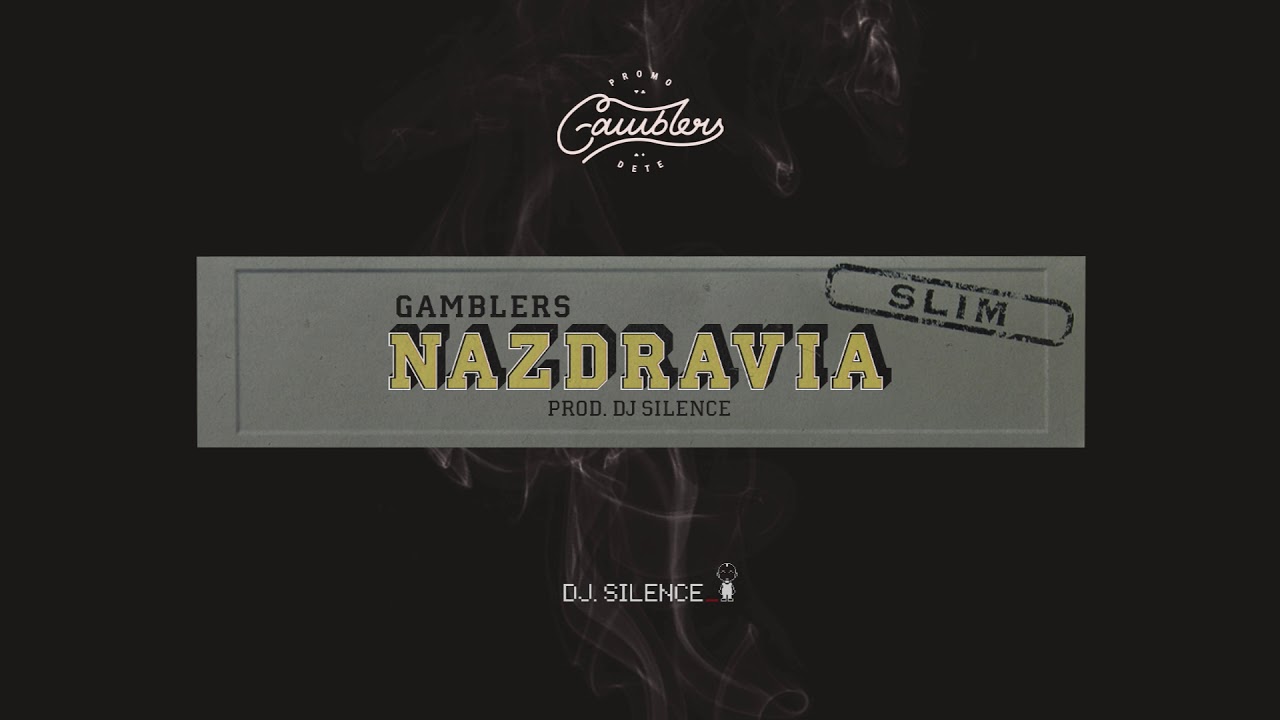 Gamblers X Dj.Silence - Nazdravia