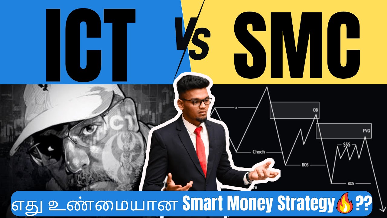 ICT Vs SMC - உண்மையான Smart Money Strategy எது? | Forex Trading Tamil