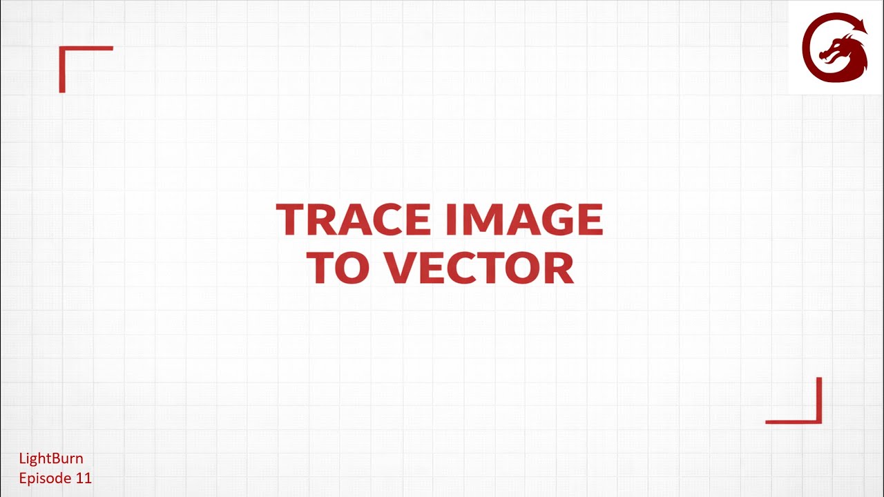Trace Image to Vector | Lightburn Tutorial #11