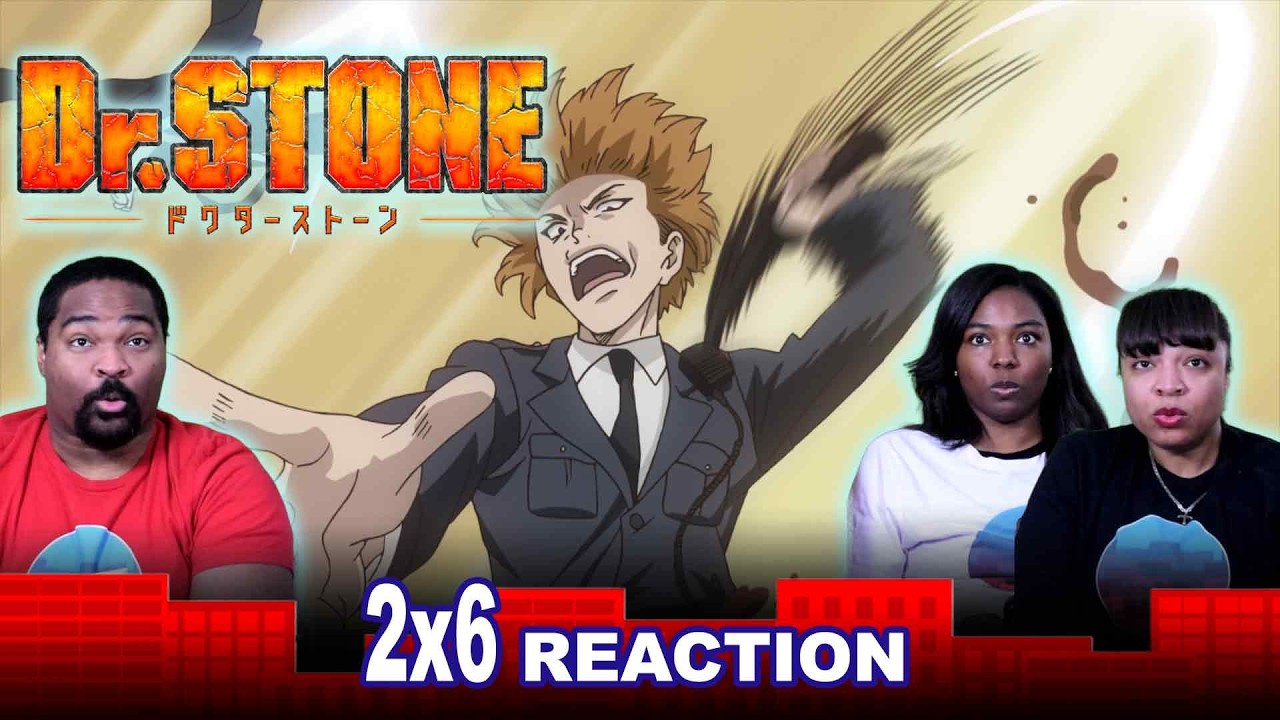 Dr Stone 2x6 CHROME THINKIN!  - GROUP REACTION!!!
