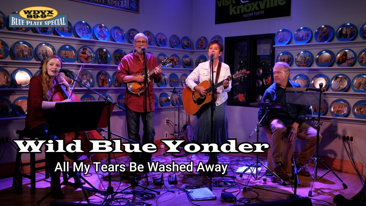 Wild Blue Yonder - All My Tears Be Washed Away (Live on The WDVX Blue Plate Special)