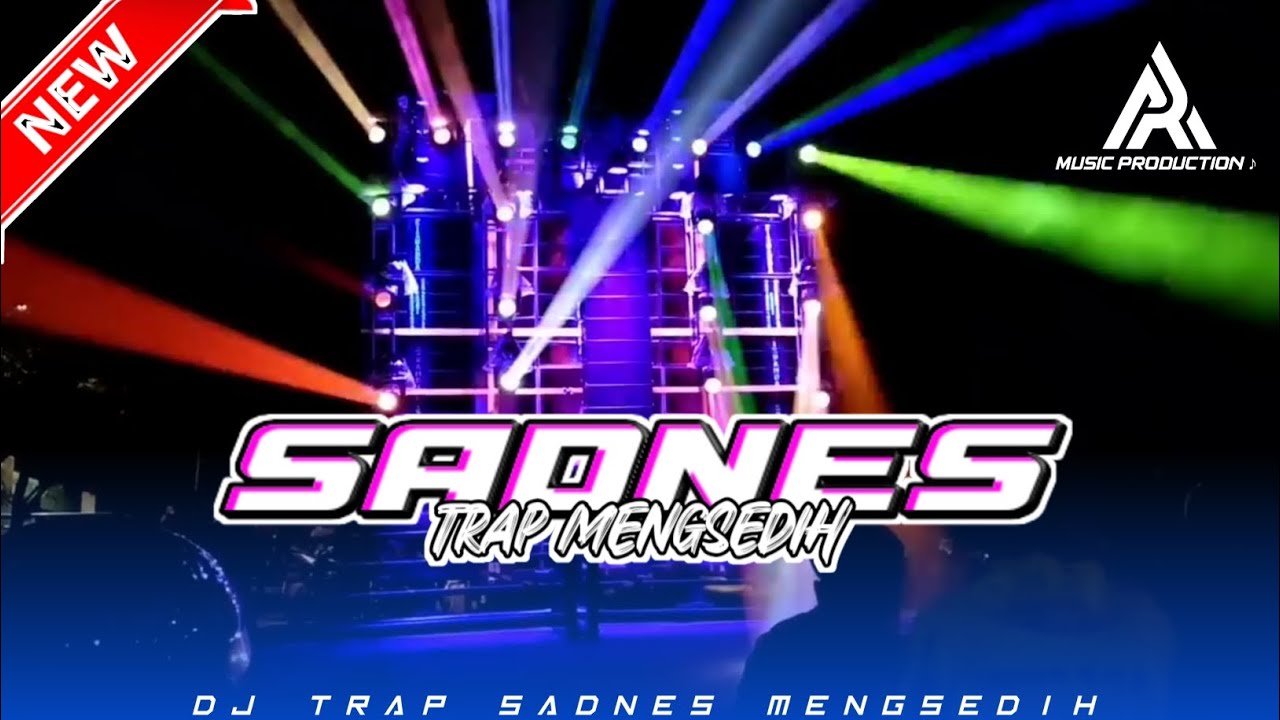 Dj trap sadnes mengsedih bas brutall || by arya diskjockey
