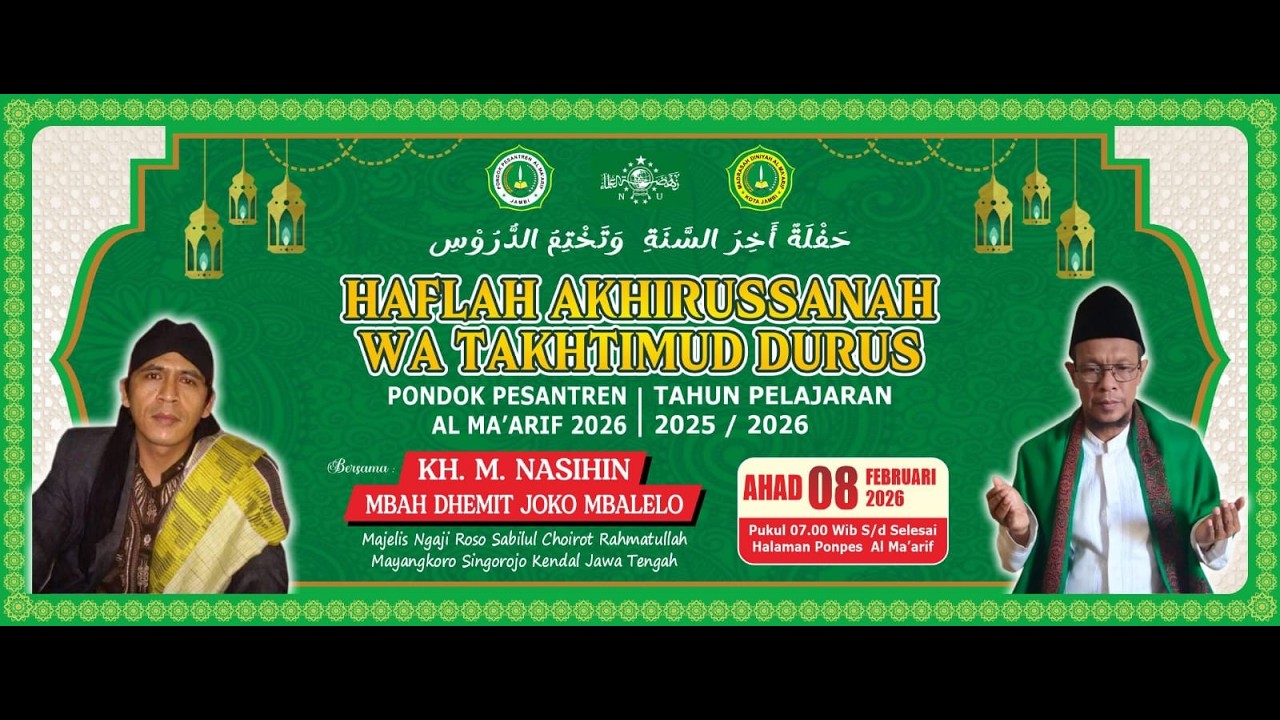 HAFLAH AKHIRUSSNAH WA TAKHTIMUD DURUS PONPES AL MA'ARIF 2026