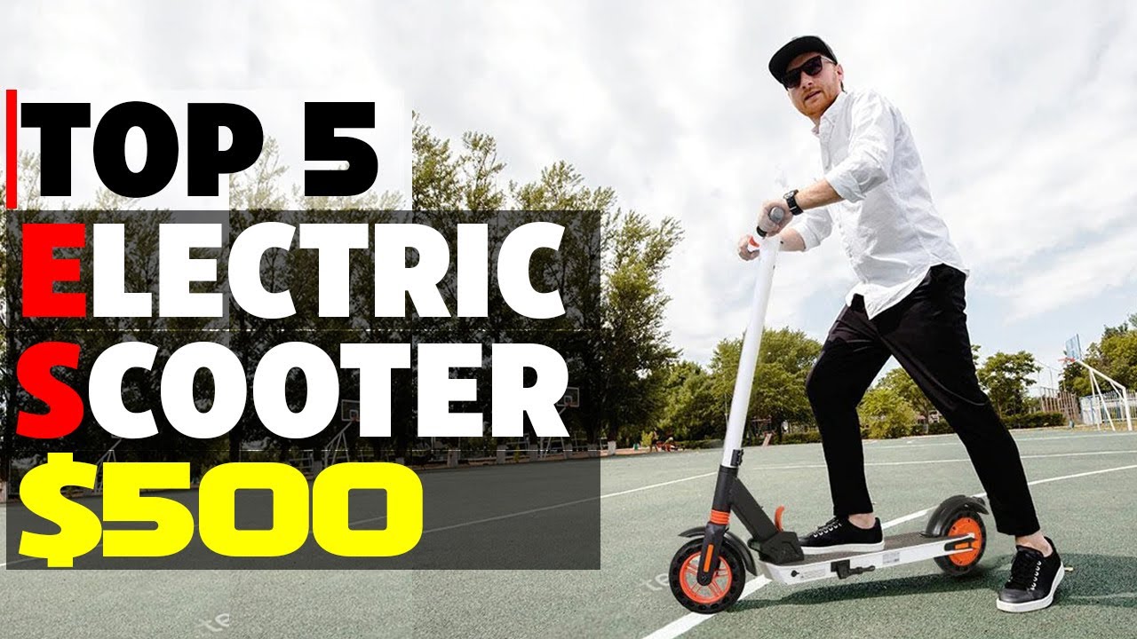 Top 5 Best Electric Scooter Under $500 | Best E Scooter Under 500