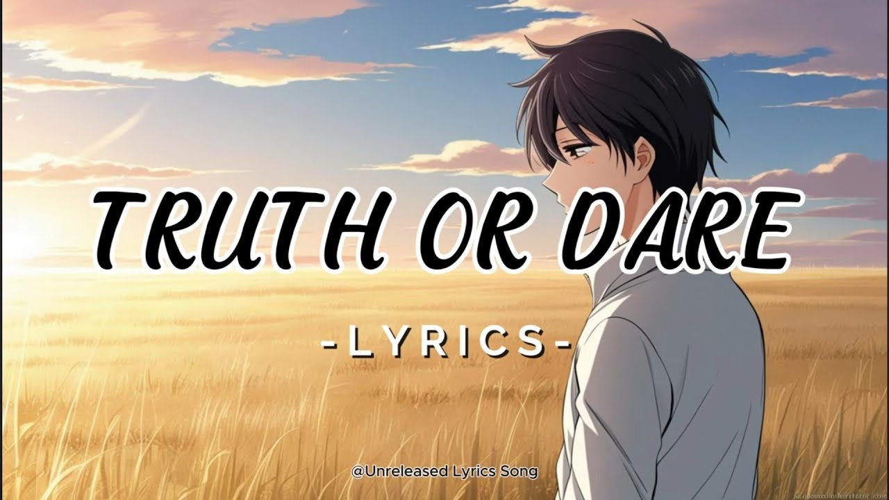 Truth or Dare – Dark Emotional English Song About Love & Secrets (Official Lyric Video)