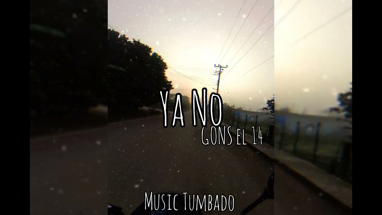 Ya No 🖕 GONS14 🫡 Corrido Sierreño Tumbado 💥 Musica 2026