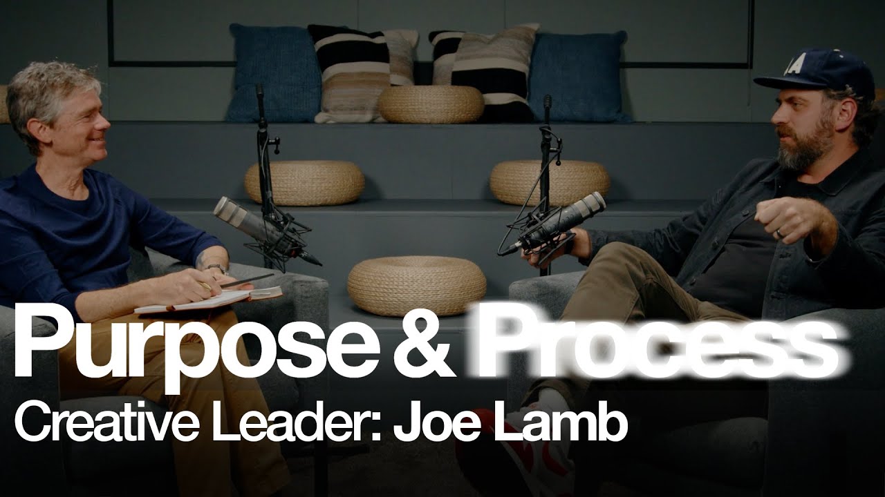 Purpose & Process: Joe Lamb - Master of Creative Operations Leadership