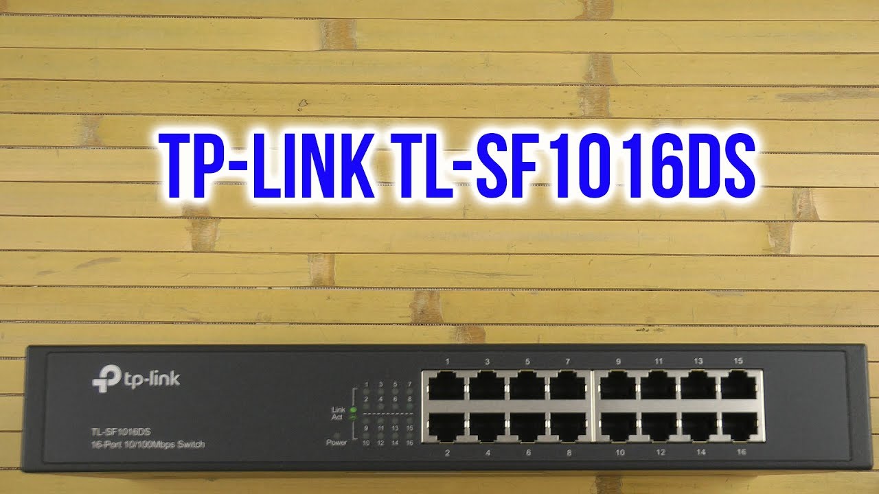 Распаковка TP-LINK TL-SF1016DS