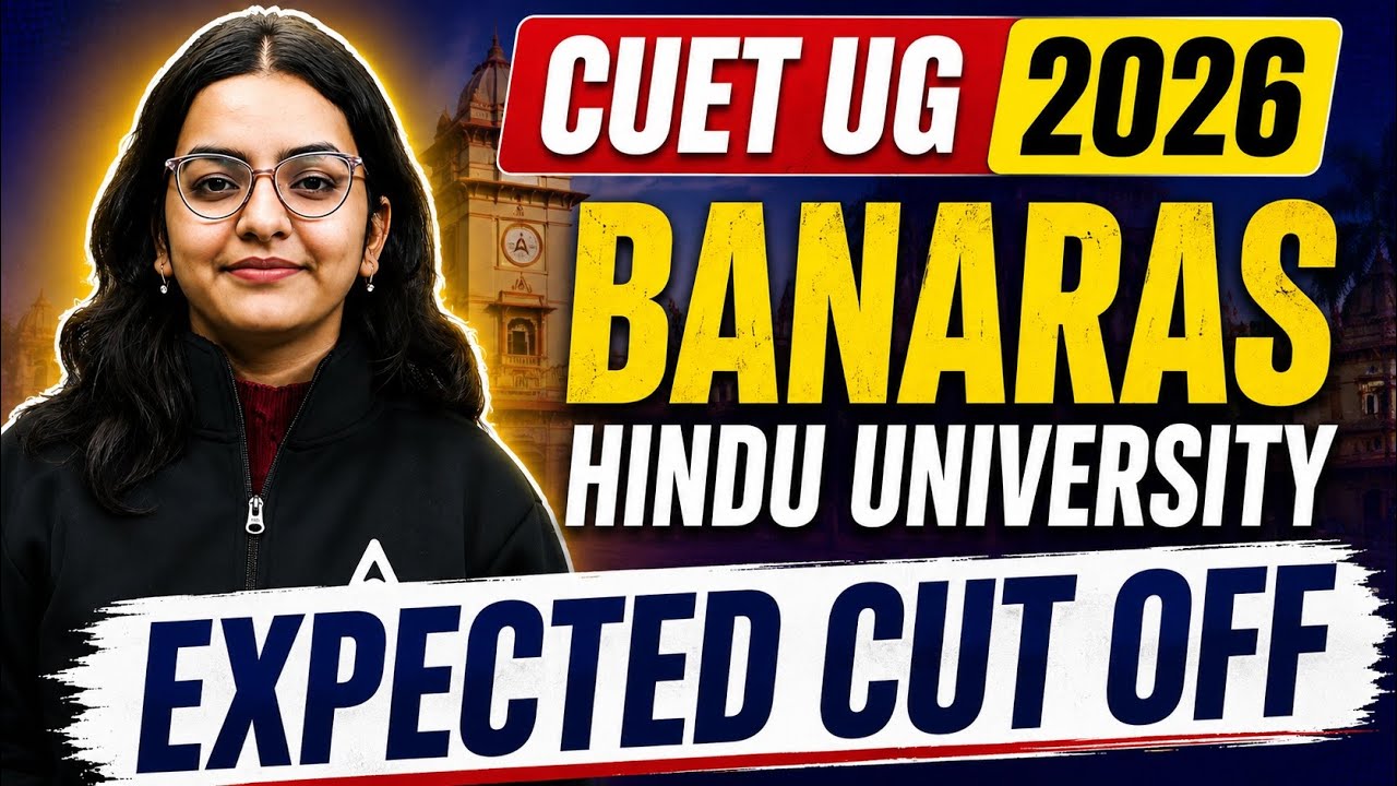 CUET UG 2026 | Banaras Hindu University Expected Cut OFF | BHU Latest Update 🔥