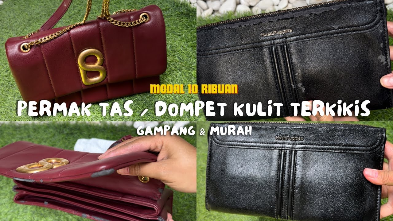 Cara Permak / Reparasi Tas / Dompet Rusak - Kulit Terkikis | Gampang dan Murah